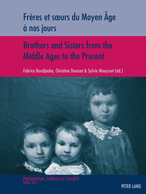cover image of Frères et sœurs du Moyen Âge à nos jours / Brothers and Sisters from the Middle Ages to the Present